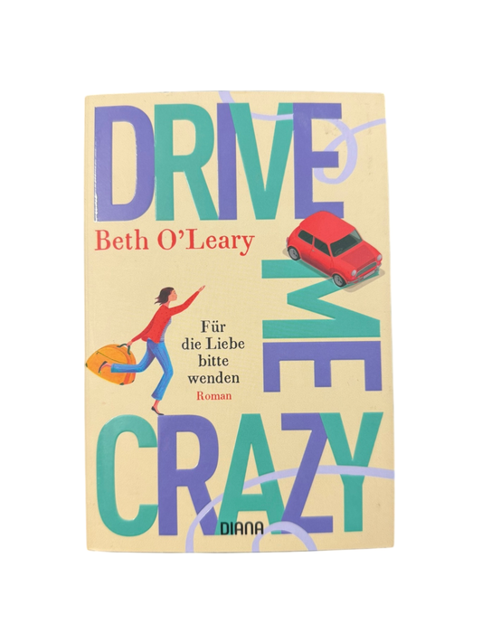 Beth O´Leary Buch Drive me crazy Beige